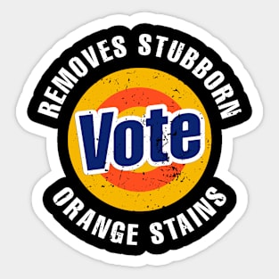 Vote Removes Stubborn Orange Stains 86 45 Vote 8645 Sticker